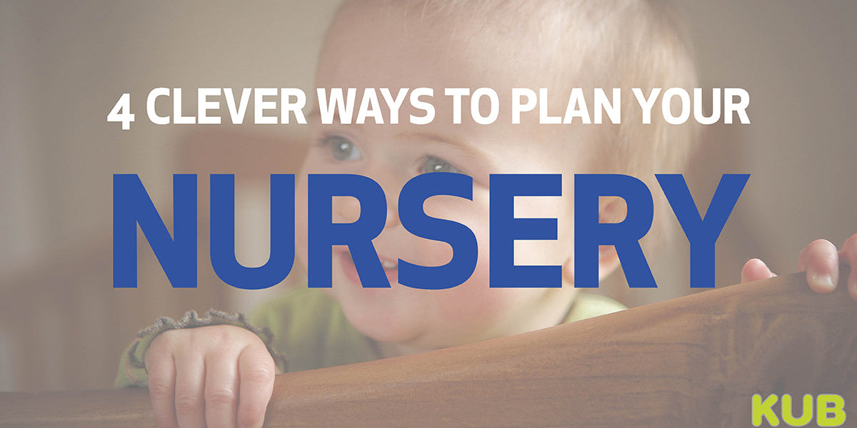4 Clever Ways to Plan your Nursery