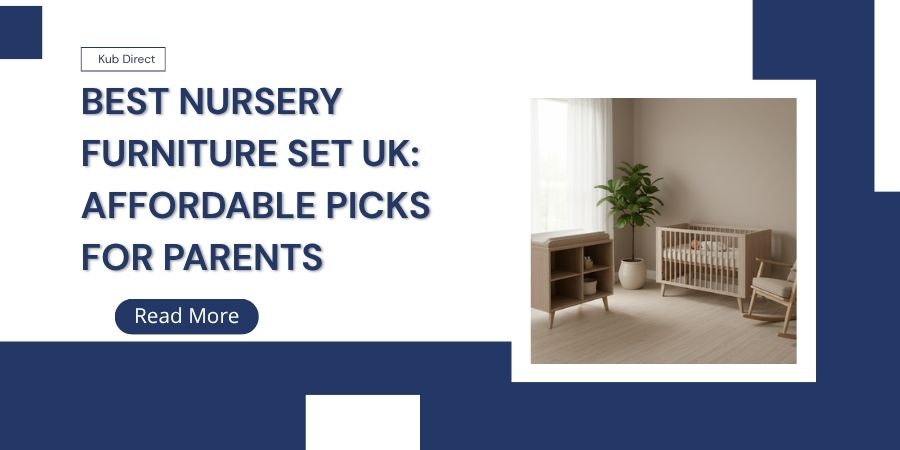 Best Nursery Furniture Set UK: Stylish, Safe & Affordable Picks for Parents