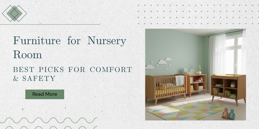 Furniture for Nursery Room