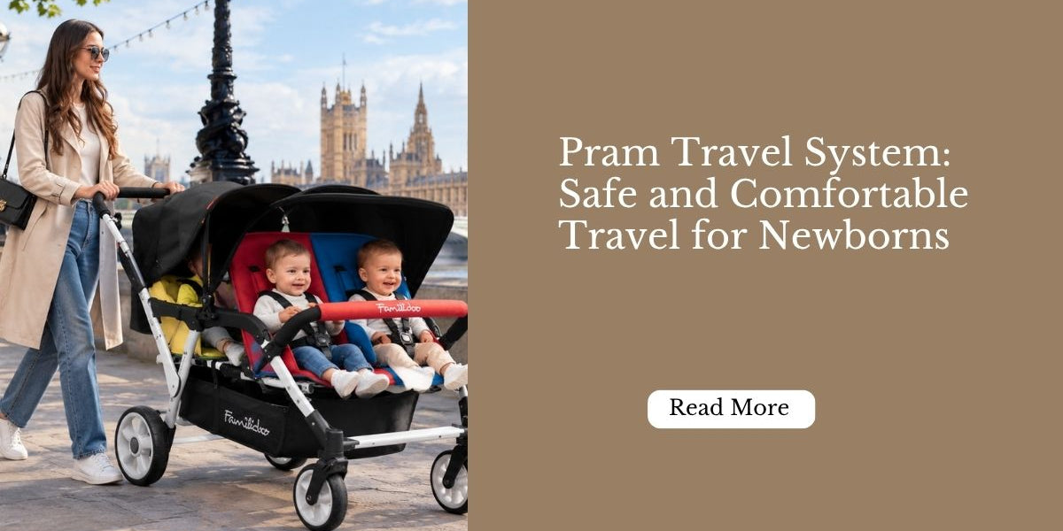 Pram Travel System: Safe and Comfortable Travel for Newborns