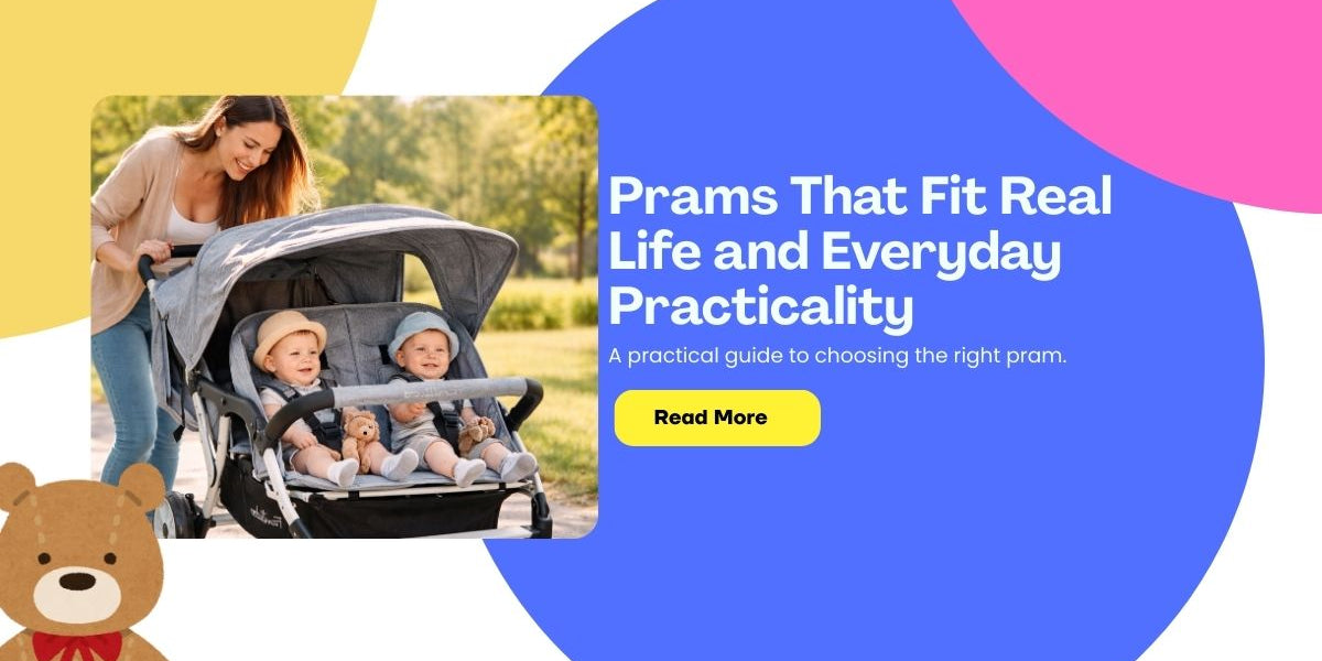 Prams That Fit Real Life: Comfort, Style, and Everyday Practicality