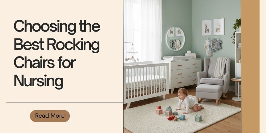 The Ultimate Guide to Choosing the Best Rocking Chairs for Nursing